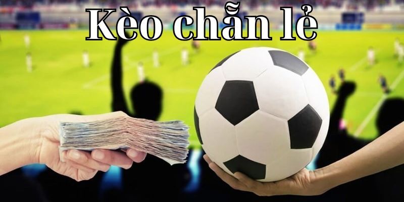 kèo chẵn lẻ
